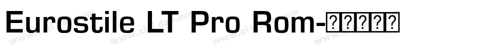 Eurostile LT Pro Rom字体转换